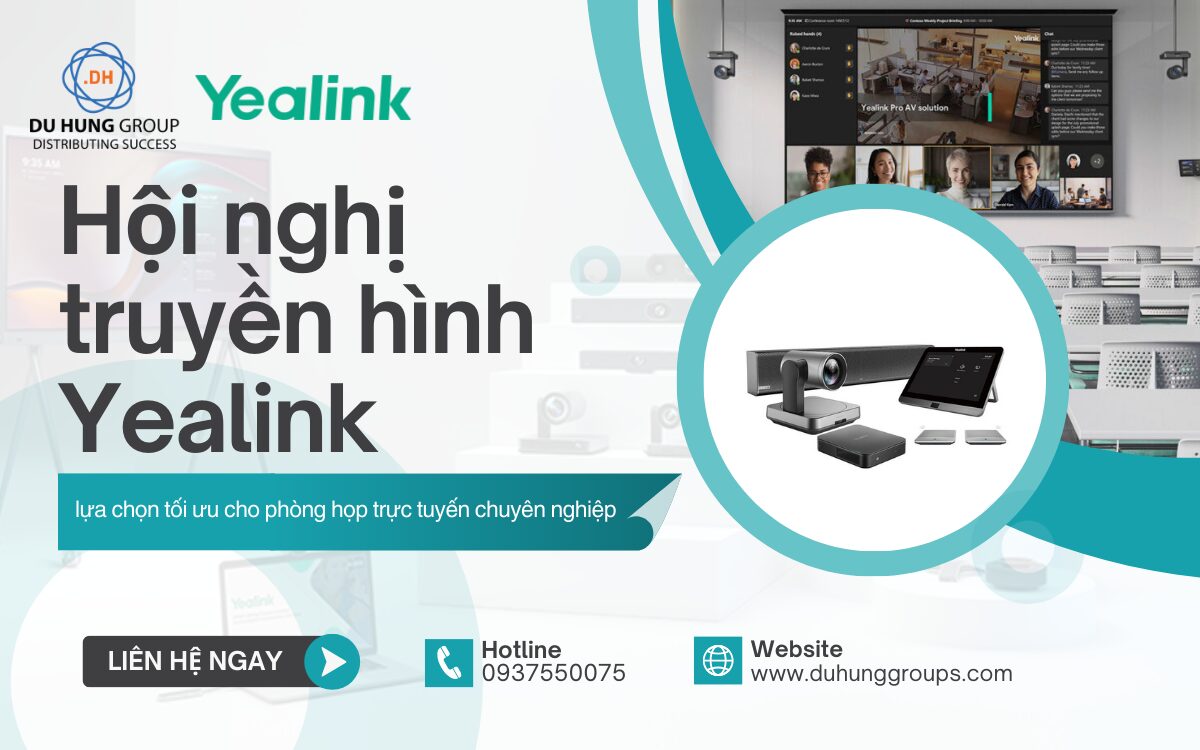 Yealink - Lựa Chọn Tối ưu Cho Phòng Họp Trực Tuyến Chuyên Nghiệp