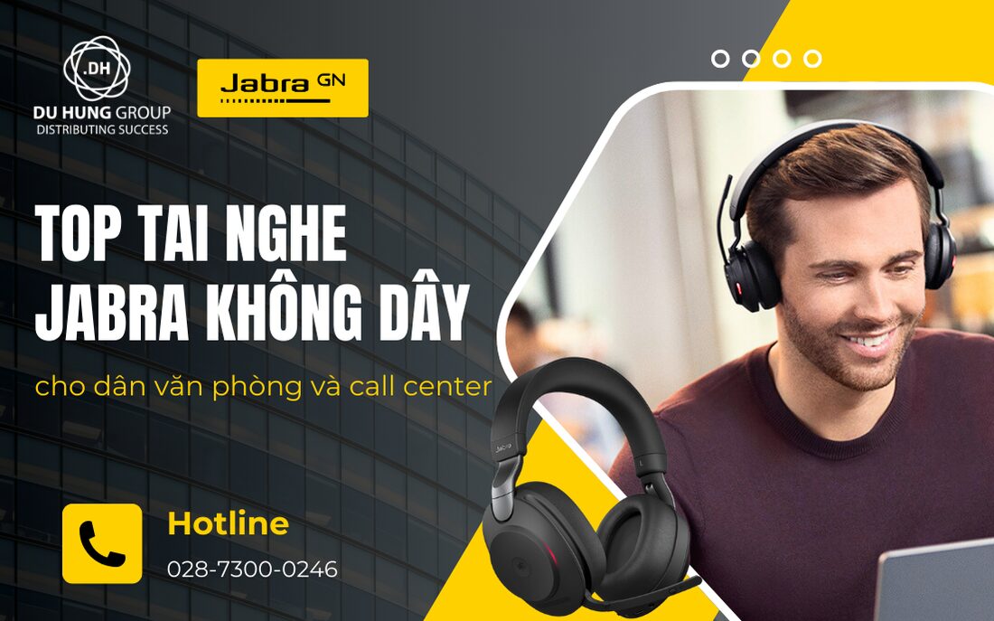 Top Tai Nghe Jabra Không Dây Cho Dân Văn Phòng Và Call Center