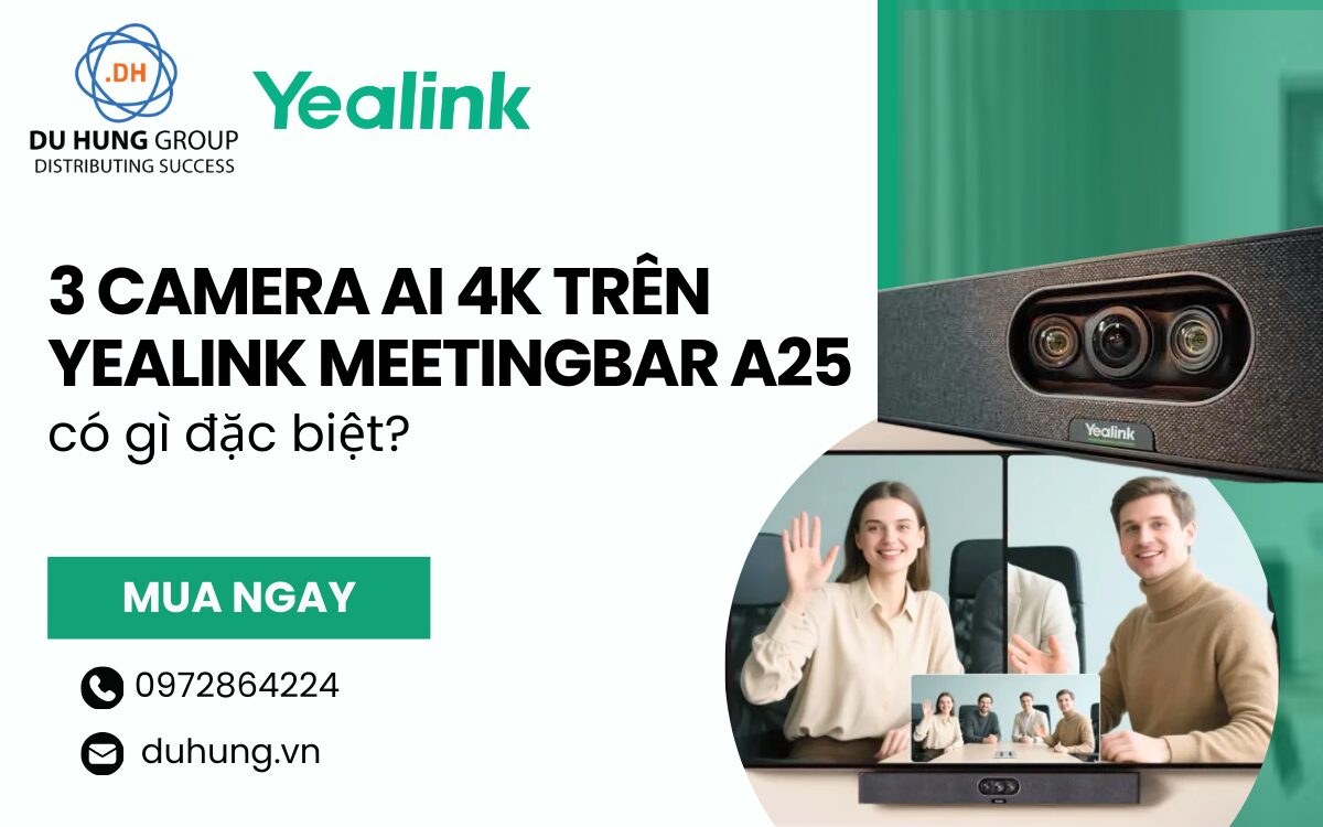 3 Camera AI 4K Trên Yealink MeetingBar A25 Có Gì đặc Biệt?