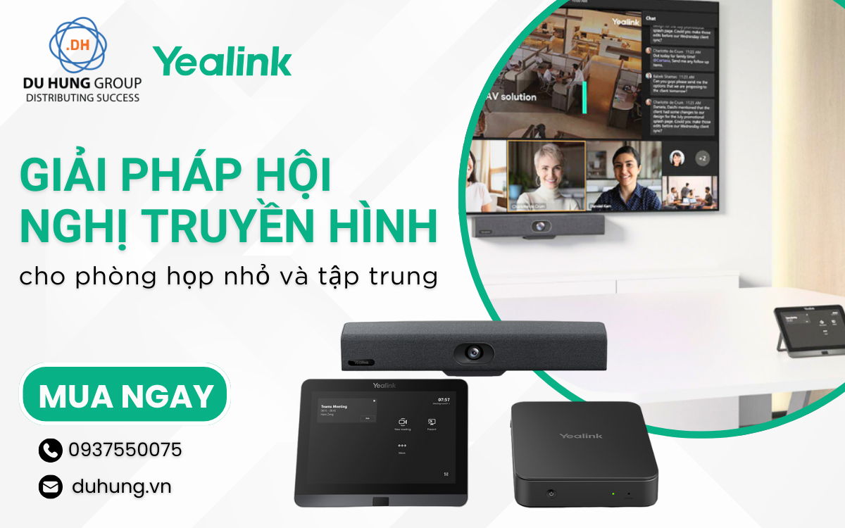 Giải Pháp Hội Nghị Truyền Hình Cho Phòng Họp Nhỏ Và Tập Trung