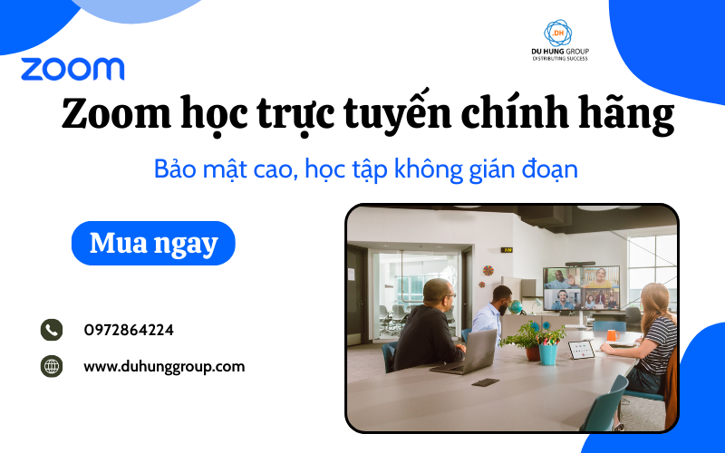 Zoom Học Trực Tuyến Chính Hãng – Bảo Mật Cao, Học Tập Không Gián đoạn