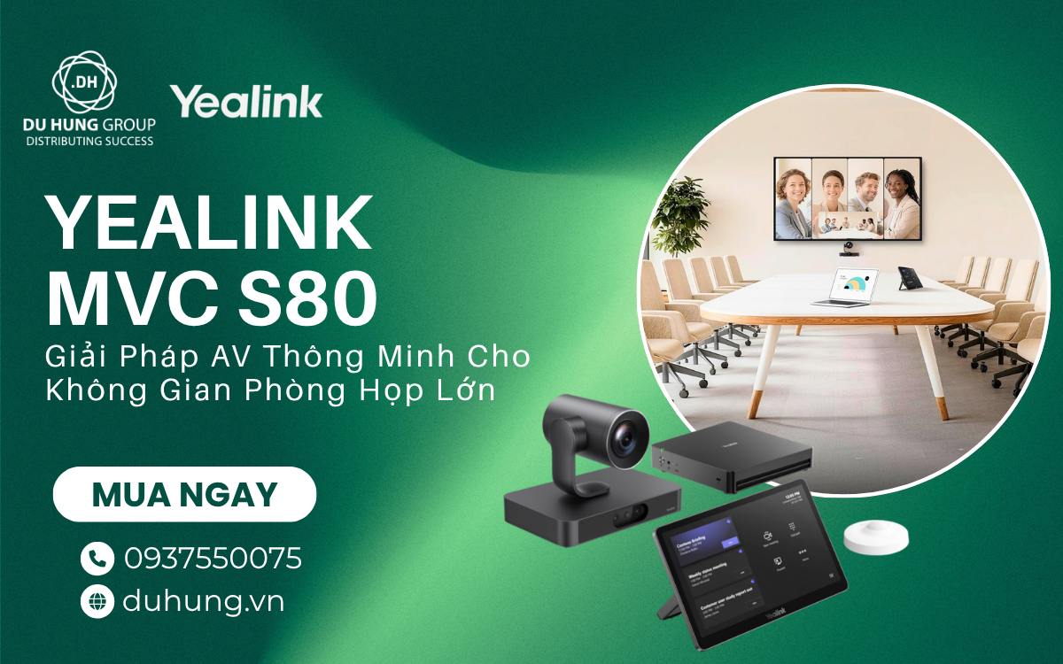 Yealink MVC S80 – Giải Pháp AV Thông Minh Cho Không Gian Phòng Họp Lớn (1)