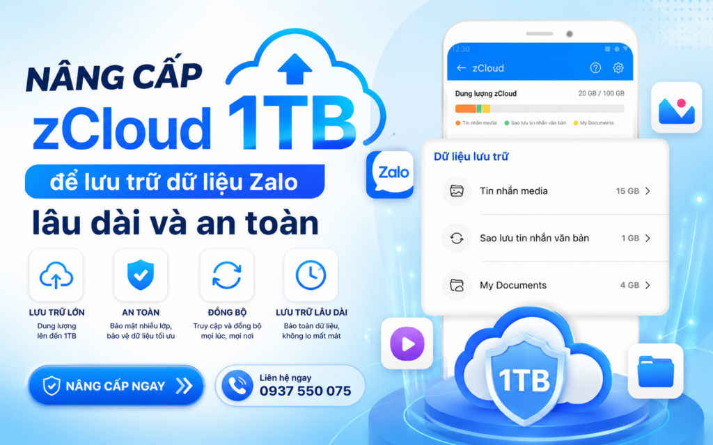 Nâng cấp zCloud 1TB để lưu trữ dữ liệu Zalo lâu dài và an toàn