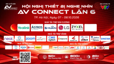 LG, YEALINK, HUAIN, HUAWEI CÙNG DÀN “ÔNG LỚN” NGÀNH AV HỘI TỤ TẠI AV CONNECT 2026