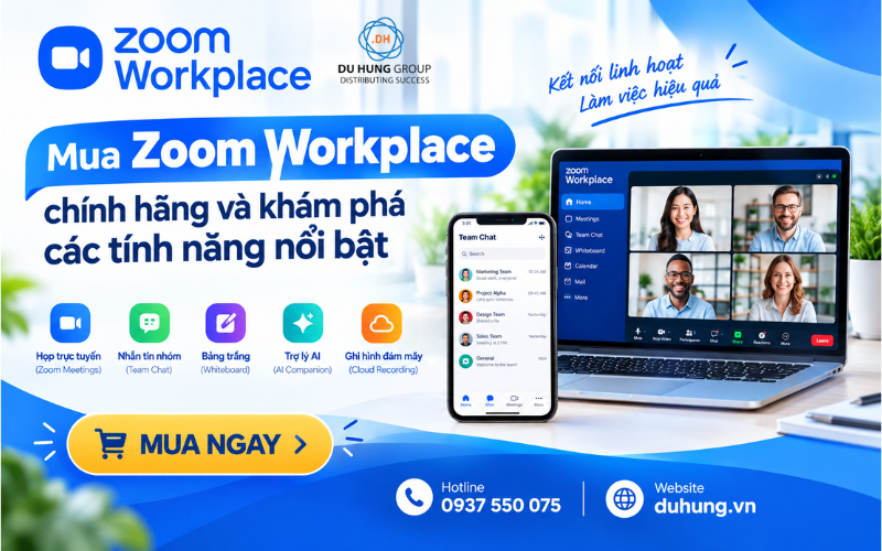 Mua Zoom Workplace chính hãng và khám phá các tính năng nổi bật
