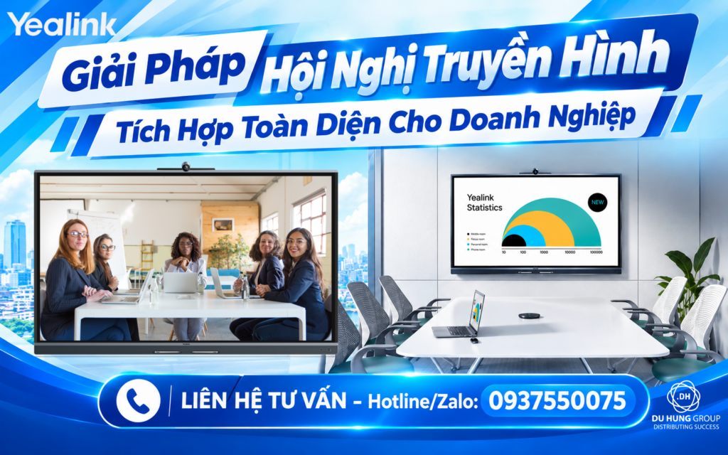 Giải Pháp Hội Nghị Truyền Hình Tích Hợp Toàn Diện Cho Doanh Nghiệp